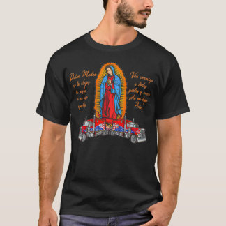 Virgen de Guadalupe protege a los camioneros  T-Shirt
