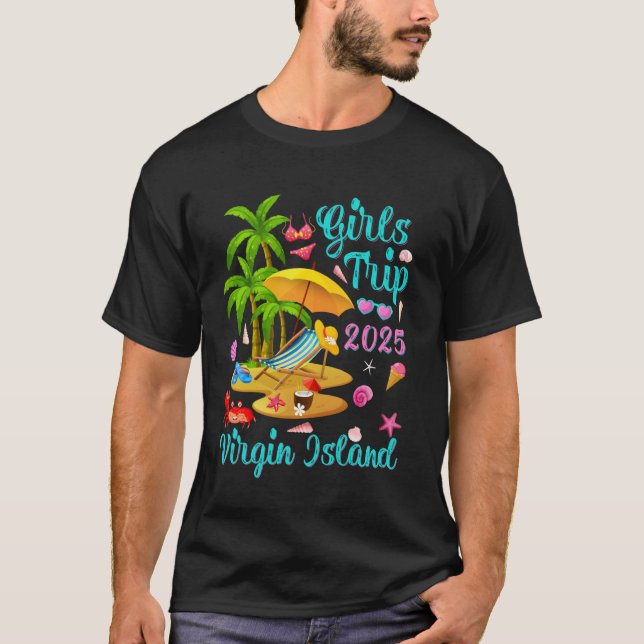 Virgin Island Summer Vacation Girls Trip 2025 T-Shirt (Front)