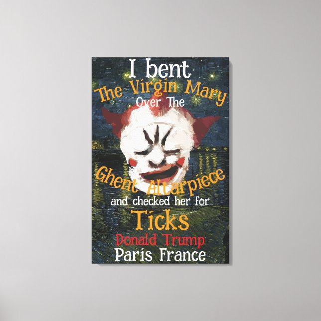 Virgin Mary Donald TRUMP Ticks Parasites Canvas Print (Front)