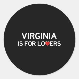 Virginia Is For The Classic Round Sticker