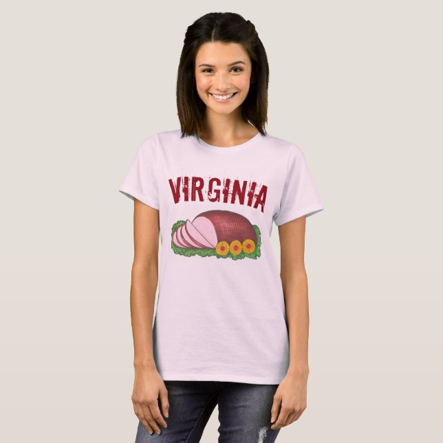 Virginia Style Cured Country Ham VA Foodie Meat T-Shirt (Front Full)