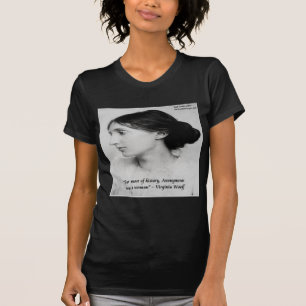 Virginia Woolf Anonymous Was A Woman Quote T-Shirt