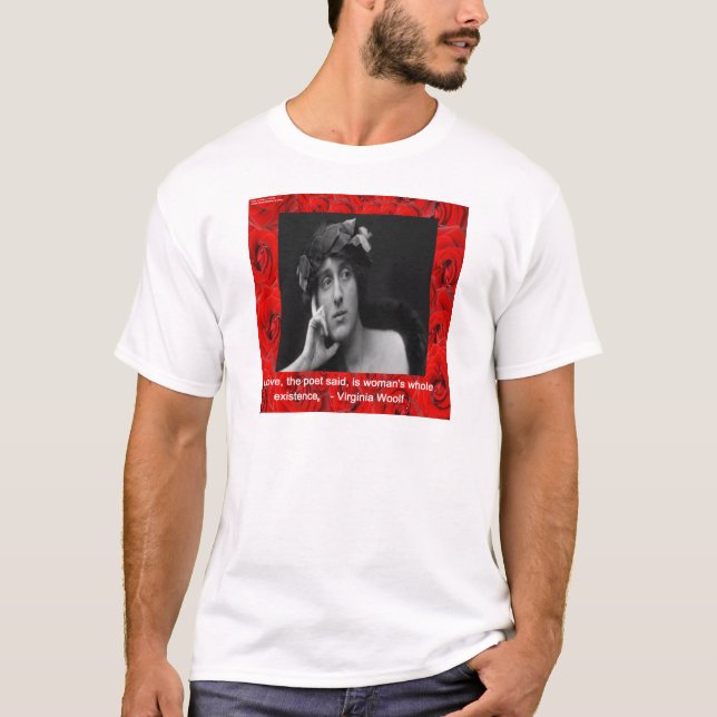 Virginia Woolf & Love Quote T-Shirt (Front)