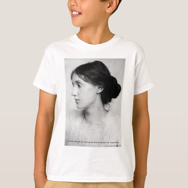 Virginia Woolf "Love Well" Love Quote Mugs & Gifts T-Shirt (Front)