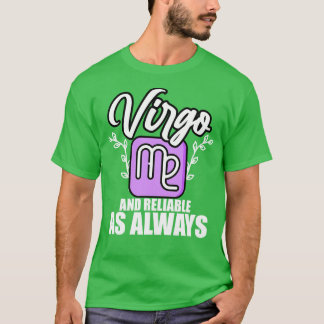 Virgo And Reliable As Always T-Shirt