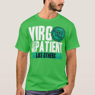 Virgo But Not Patient Like Others T-Shirt