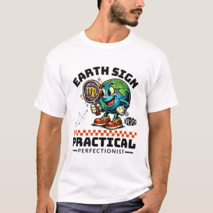 Virgo : earth sign practical perfectionist T-Shirt
