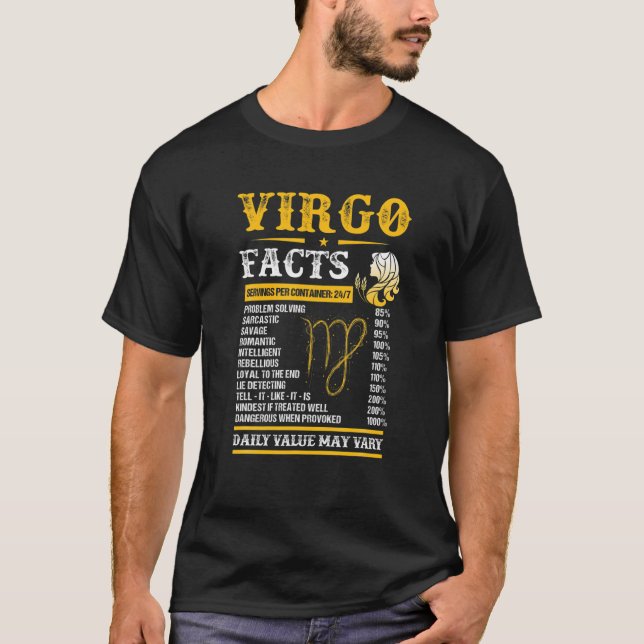 Virgo Facts Zodiac Signs Funny Birthday Virgo Zodi T-Shirt (Front)
