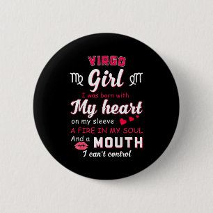 Virgo Girl Funny Quote With Zodiac Sign Birthday I 6 Cm Round Badge
