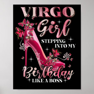 Virgo Girl Stepping Into My Birthday Like A Boss Poster