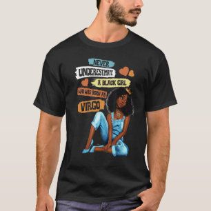 Virgo Queen I Am Stronger Birthday For Black Wome T-Shirt