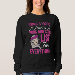 Virgo Zodiac Having A Pros And Cons List For Every Sweatshirt