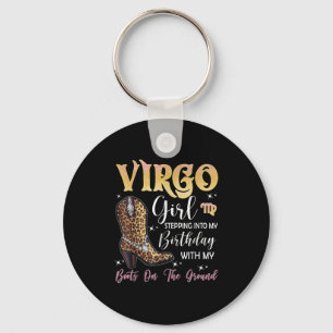 Virgo Zodiac Sign Stepping Into My Birthday Wester Key Ring