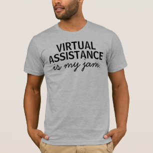 Virtual Assistance Is My Jam T-Shirt