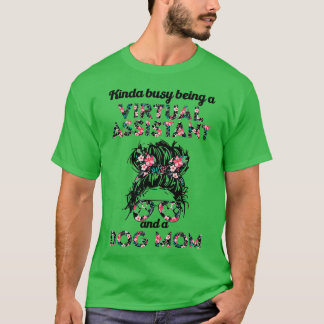 Virtual assistant job title and dog mum T-Shirt
