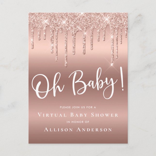 Virtual Baby Shower Dripping Glitter Rose Gold Invitation Postcard (Front)