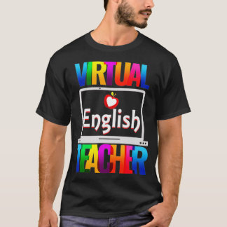 Virtual English Teacher Funny Back To School  T-Shirt