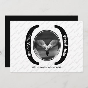 VIRTUAL HUGS Custom MONO Photo Missing You card