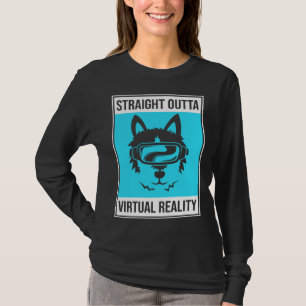 Virtual Reality  for a VR Gamer  1 T-Shirt