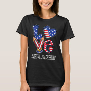 Virtual Teacher Love Usa Flag Fireworks   4th Of J T-Shirt