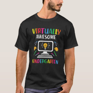 Virtually Awesome Kindergarten Online Class Back T T-Shirt
