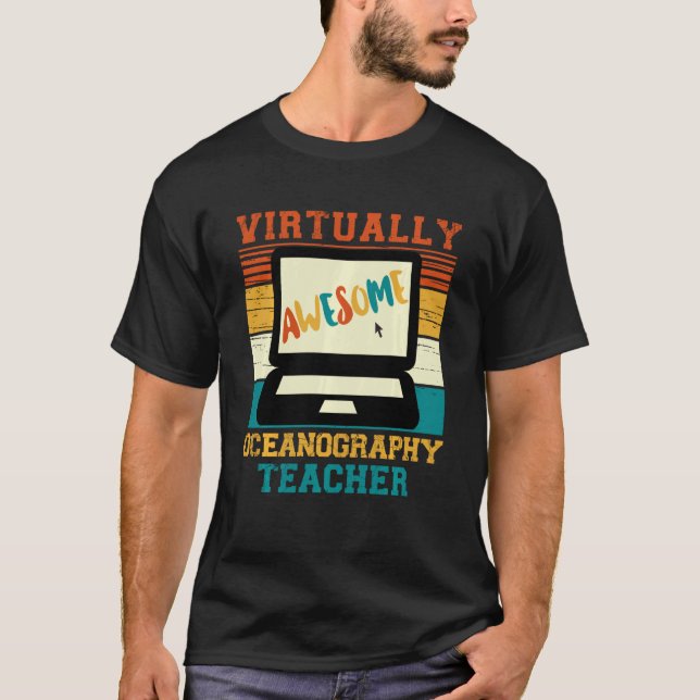 Virtually Awesome Oceanography Teacher  Retro Styl T-Shirt (Front)