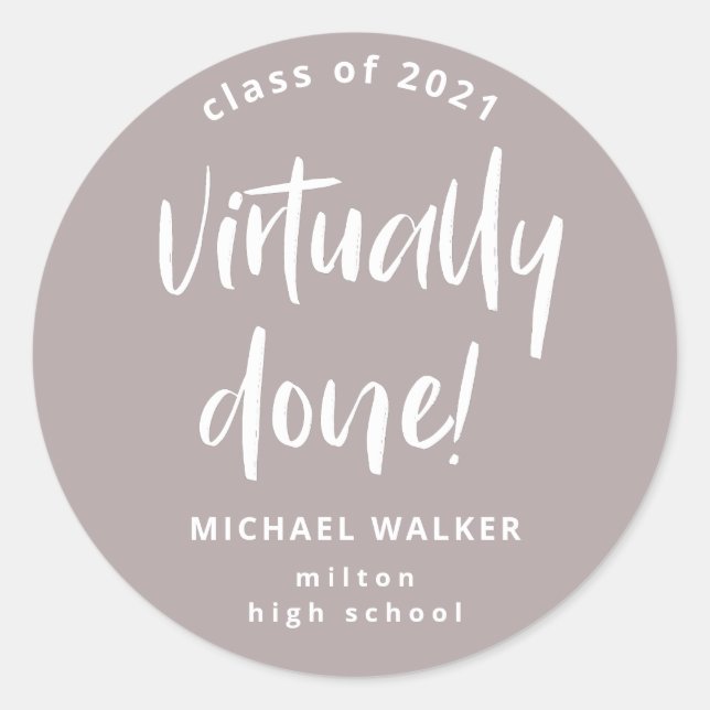 virtually done graduation announcement  classic ro round sticker (Front)