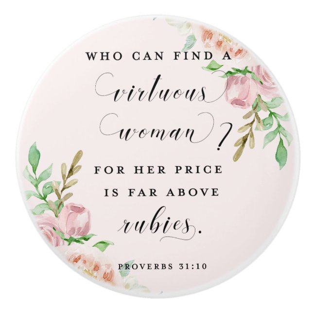 Virtuous Woman Proverbs 31 Ceramic Pull (Front)