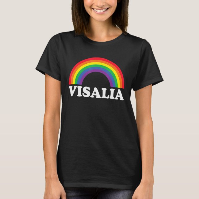 Visalia Rainbow LGBTQ Gay Pride Lesbians Queer T-Shirt (Front)