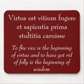Vise and virtue, Horace quote Mouse Pad