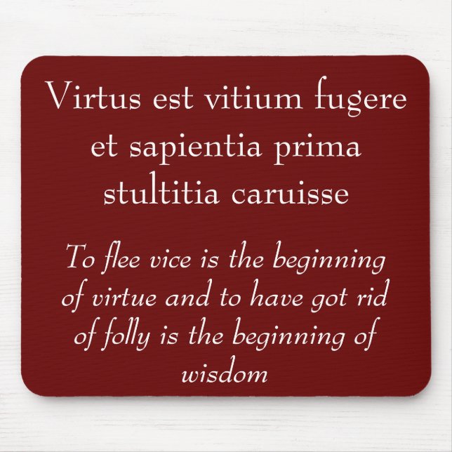 Vise and virtue, Horace quote Mouse Pad (Front)