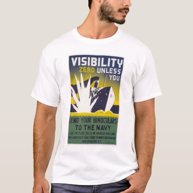 Visibility zero unless you lend binoculars - WPA T-Shirt (Front)