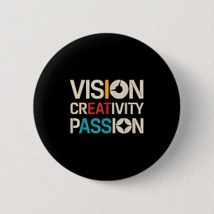 Vision Creativity Pion Funny Graphic Designer Art  6 Cm Round Badge
