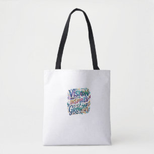Vision Inspires Growth – Motivational Typography Tote Bag