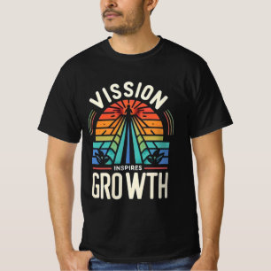 Vision Inspires Growth T-Shirt