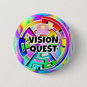 VISION QUEST (you may change the words) 6 Cm Round Badge