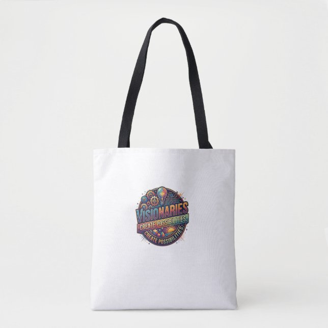 Visionaries Create Possibilities – Inspirational  Tote Bag (Front)