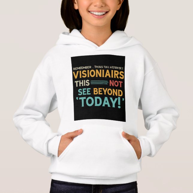 Visionaries See Beyond Today (Front)
