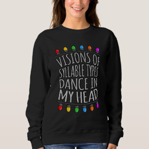 Visions Of Syllable Types Dyslexia Awareness Silve Sweatshirt