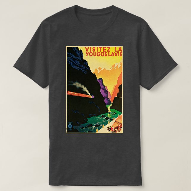 VISITEZ LA YOUGOSLAVIE Visit Yugoslavia Train Loco T-Shirt (Design Front)