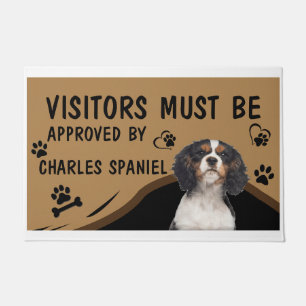 Visitor Must Be Approved By Charles Spaniel  Doormat