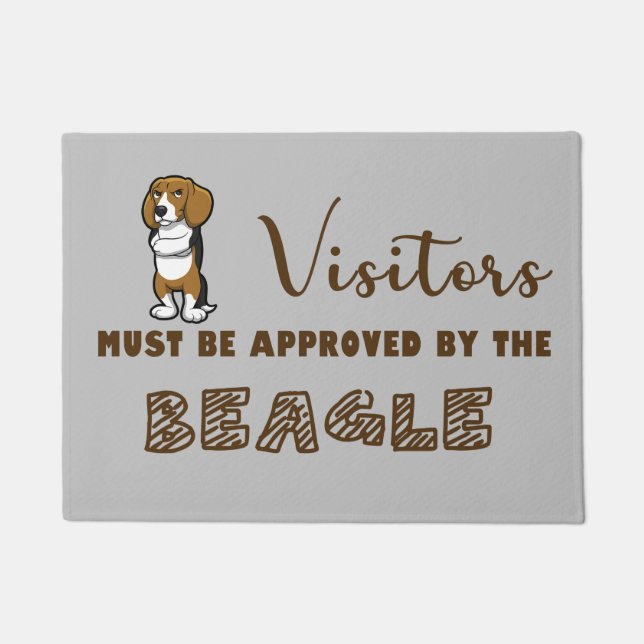 Visitors must be approved by the beagle doormat (Front)