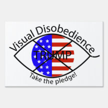 Visual Disobedience Anti-Trump Yard Sign