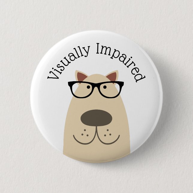 Visually Impaired 6 Cm Round Badge (Front)