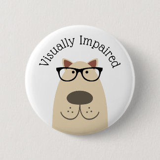 Visually Impaired 6 Cm Round Badge