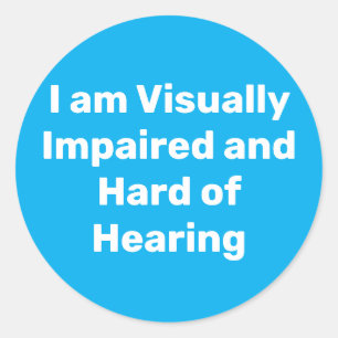 visually impaired and hard of hearing blue classic round sticker