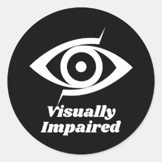 Visually Impaired Black Classic Round Sticker