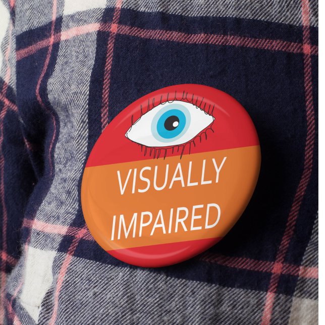 Visually impaired pin badge for Low Vision (Creator Uploaded)