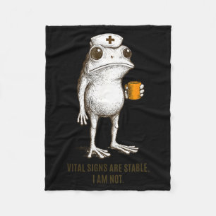 Vital-Signs are Stable Not Frog Medic Paramedics Fleece Blanket