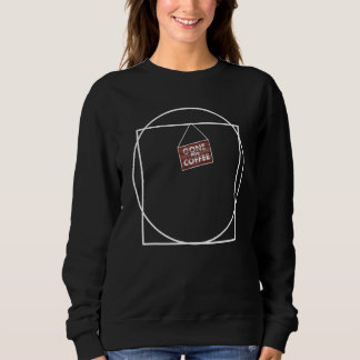 Vitruvian man makes a coffee break sweatshirt